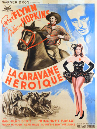 Caravane Heroique (la) par Michael Curtiz (120 x 160 cm)